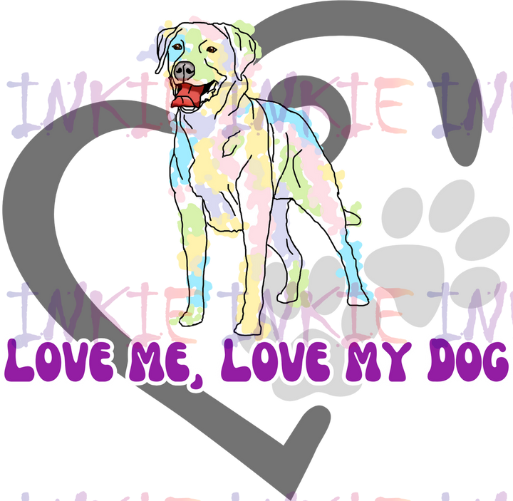 Labrador Retriever - Love Me, Love My Dog