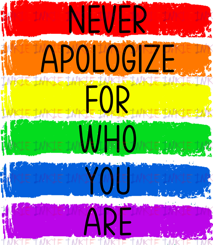 Never Apologize